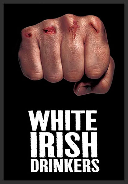 Постер к фильму Белые ирландские пьяницы